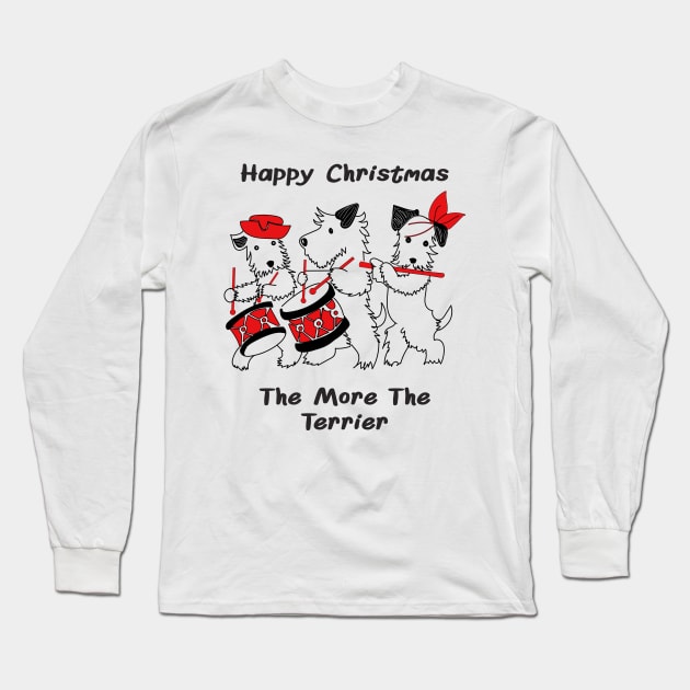 The Scotty Dogs Christmas Band. The mores the Terrier. Long Sleeve T-Shirt by 1AlmightySprout